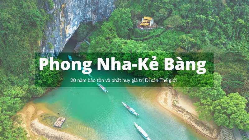 Vườn Quốc gia Phong Nha - Kẻ Bàng: Điểm đến du lịch đẳng cấp quốc tế