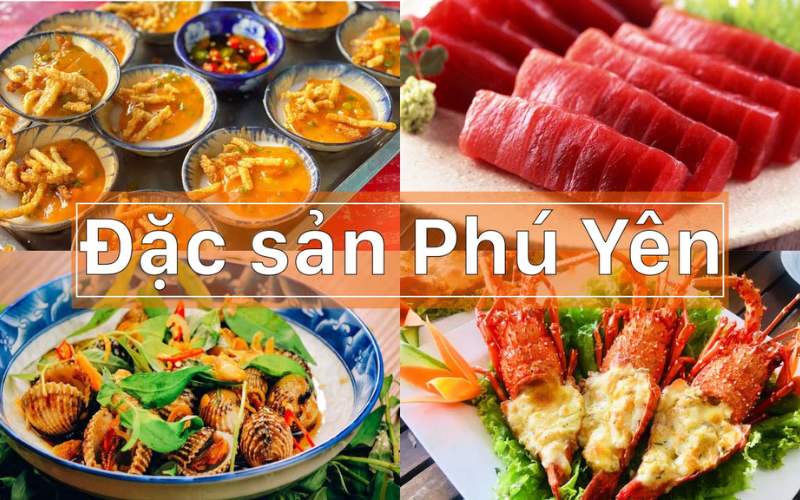 Đặc sản Phú Yên nhất định phải thử qua khi đến xứ Nẫu