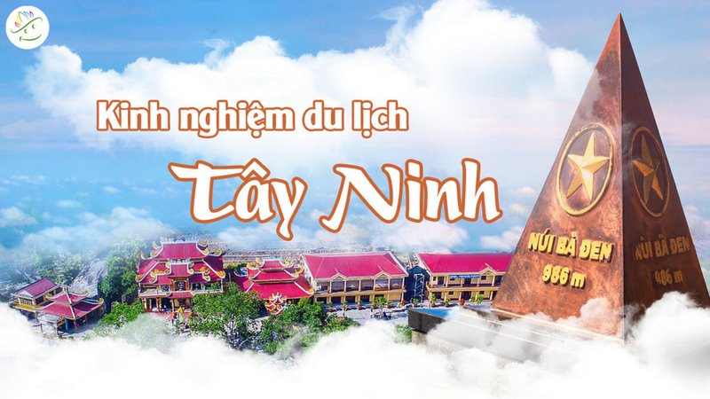 Du lịch Tây Ninh: Khám phá núi Bà Đen, hồ Dầu Tiếng và đặc sản bánh tráng phơi sương