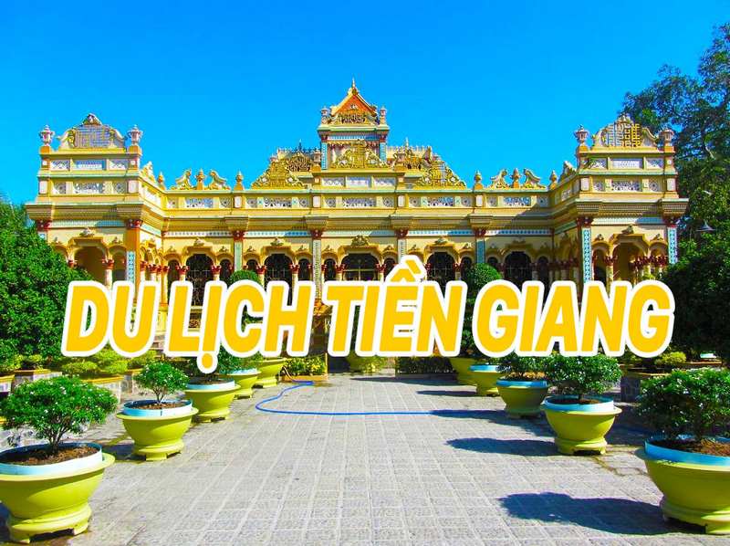 Du lịch Tiền Giang mùa nào đẹp, chơi ở, đâu ăn gì?