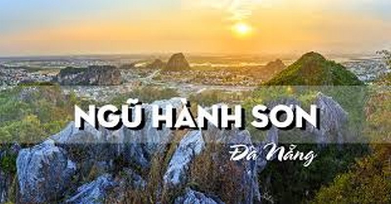 Kinh nghiệm đi Ngũ Hành Sơn Đà Nẵng mới nhất, nên đi đâu & chơi gì?